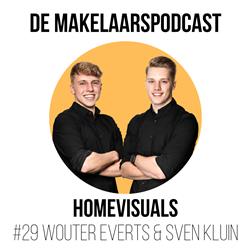 #29 Unieke woningvideo's, vastgoed- en bedrijfspresentaties - Wouter Everts en Sven Kluin - HomeVisuals