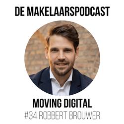 #34 Marketingoplossingen die jouw makelaarskantoor centraal stellen - Robbert Brouwer - Moving Digital