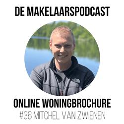 #36 Woningwebsite, review en marketing oplossingen voor makelaars - Mitchel van Zwienen - Online Woningbrochure