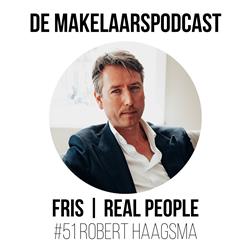 #51 De Godfather van marketing automation binnen de Nederlandse makelaardij en directeurschap bij Garantiemakelaars en FRIS Real People - Robert Haagsma - FRIS | Real People