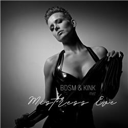 BDSM & Kink met Mistress Eve