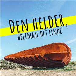 Aflevering 5. Kunst & Cultuur: ‘Den Helder, de culturele allesvreter’