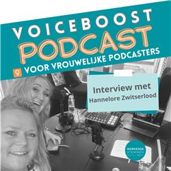 Zo maakt Hannelore Zwitserlood haar podcast !