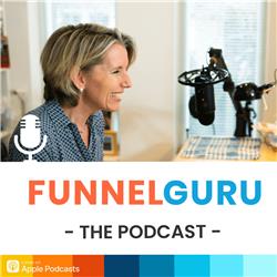 FunnelGuru the podcast l Over zakelijk succesvol zijn met online marketing, sales én ondernemen    
