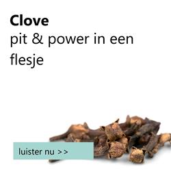 Clove : pit & power in een flesje. 