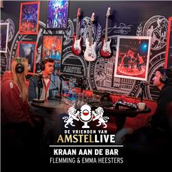 S01.E03: Kraan aan de bar | Met Flemming & Emma Heesters | De Vrienden van Amstel LIVE