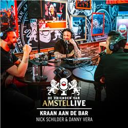 S01.E06: Kraan aan de bar | Met Nick Schilder & Danny Vera | De Vrienden van Amstel LIVE