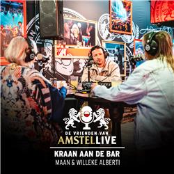S01.E07: Kraan aan de bar | Met Willeke Alberti & Maan | De Vrienden van Amstel LIVE