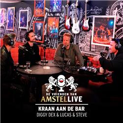 S01.E08: Kraan aan de bar | Met Diggy Dex en Lucas & Steve | De Vrienden van Amstel LIVE