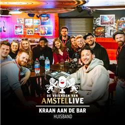 S01.E11: Kraan aan de bar | Met de Huisband | De Vrienden van Amstel LIVE