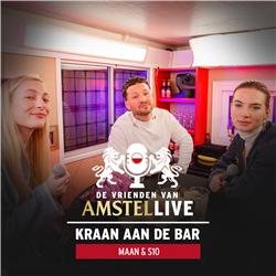 S02.E02: Kraan aan de bar | Met Maan & S10 | De Vrienden van Amstel LIVE