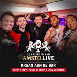 S02.E05: Kraan aan de bar | Met Lucas & Steve, Sunnery James & Ryan Marciano | De Vrienden van Amstel LIVE
