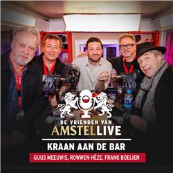 S02.E07: Kraan aan de bar | Met Guus Meeuwis, Rowwen Hèze & Frank Boeijen | De Vrienden van Amstel LIVE