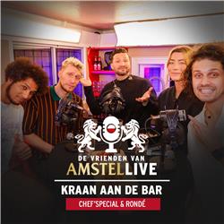 S02.E08: Kraan aan de bar | Met Chef'Special & RONDÉ | De Vrienden van Amstel LIVE