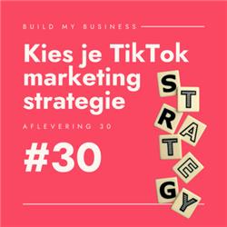 TikTok marketingstrategieën voor ondernemers en bedrijven #30