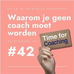 Waarom je geen coach, virtual assistant of appointment setter moet worden #42