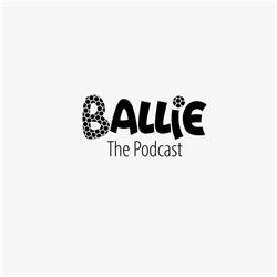 Ballie Podcast