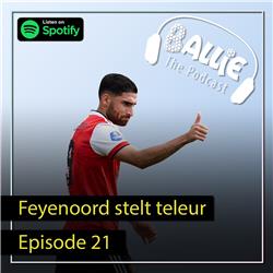 Season 3, Episode 21: Feyenoord stelt teleur, Arsenal komt goed weg, Barcelona acht punten los!