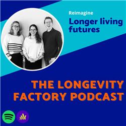 The Longevity Factory Podcast