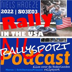 S03E03 NL Rallysport Podcast | Niels Kroeze en Rally in the USA