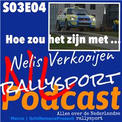 S03E04 NL Rallysport Podcast | Hoe zou het zijn met ... Nelis Verkooijen