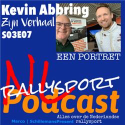 S03E07 NL Rallysport Podcast | Kevin Abbring, zijn verhaal