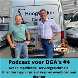 Podcast voor DGA's #4 Cor Spronk in gesprek met Wim van Beuzekom - over simplificare, servicegerichtheid, financieringen, ruzie maken en overlijden van dochter