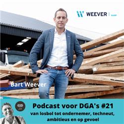 Podcast voor DGA‘s #21 met Bart Weever van Weever Sloop - van losbol tot ondernemer, techneut, ambitieus en op gevoel