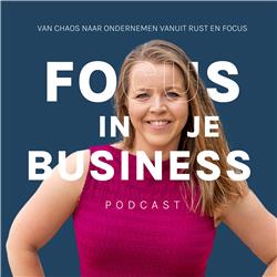 #67 Waarom het fundament van je business meer focus verdient