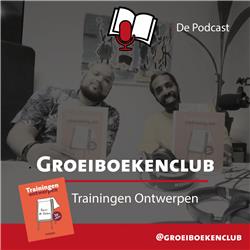 #12 | Trainingen Ontwerpen - Hoe krijg je ze mee? Tips van de beste trainer van Nederland