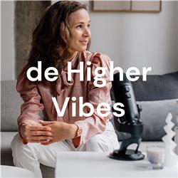 de Higher Vibes Podcast