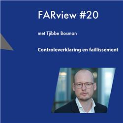 FARview #20 met Tjibbe Bosman over 'Controleverklaring en faillissement'