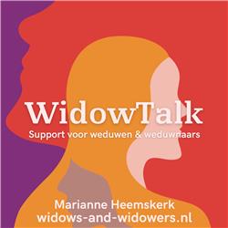 Hoe staan we ervoor na 3 jaar weduweschap? Marianne Heemskerk in gesprek met Astrid van Heumen - S3-13