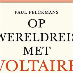 Hoe verlicht was de verlichting van Voltaire volgens Paul Pelckmans
