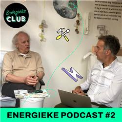 Energieke Podcast #2 - "Modder op de muur", een gesprek met energieadviseur Hans Kievits