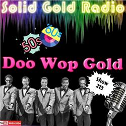 Show 213 Doo Wop Gold