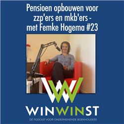 Pensioen opbouwen voor zzp’ers en mkb’ers - Met Femke Hogema #23