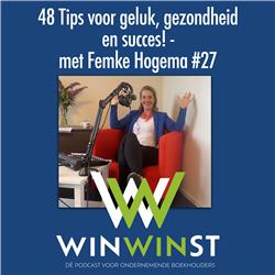 48 Tips voor geluk, gezondheid en succes! - met Femke Hogema #27