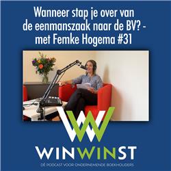 Wanneer stap je over van de eenmanszaak naar de BV? - met Femke Hogema #31