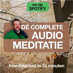 Complete begeleide meditatie [met Mindfulness, Somatic Experiencing & Visualisatie technieken]