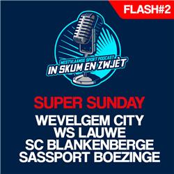 FLASH #2 SUPER SUNDAY 1ste provinciale: Wie wordt er kampioen?