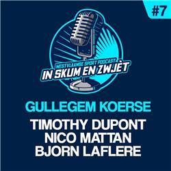 #7 | Gullegem Koerse | In Skum en Zwjèt