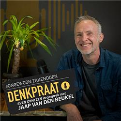 E06 | DENKPRAAT | Sven Oyntzen in gesprek met Jaap van den Beukel
