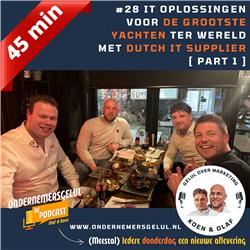 #28 IT oplossingen voor de grootste YACHTEN TER WERELD met Dutch IT Supplier [ PART 1 ]