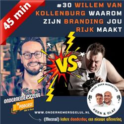 #30 Willem van Kollenburg over BRANDING als ASSET voor je bedrijf