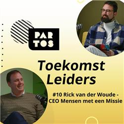 #10. Rick van der Woud - CEO Mensen met een Missie
