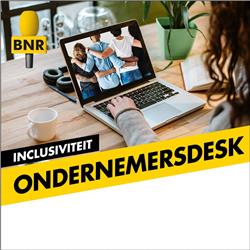 Ondernemersdesk | Inclusiviteit | BNR