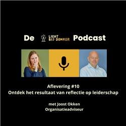 Aflevering 10 Licht bij Donker Podcast: Ontdek het resultaat van reflectie op leiderschap