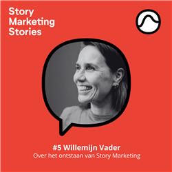 #5 Willemijn Vader: Over het ontstaan van Story Marketing 