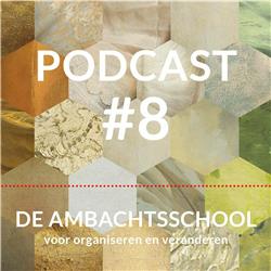 Ambachtsschoolpodcast #8: Zelforganisatie